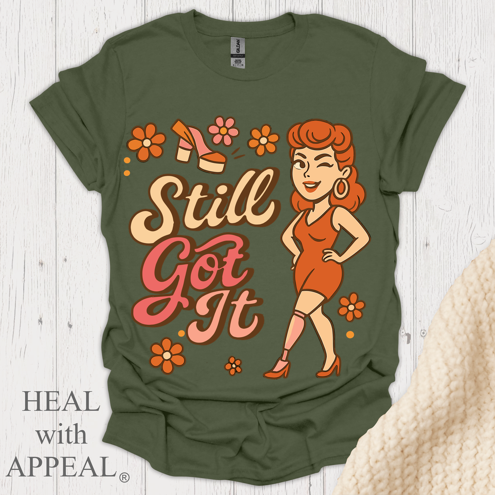 Still Got It V1 - Military Green