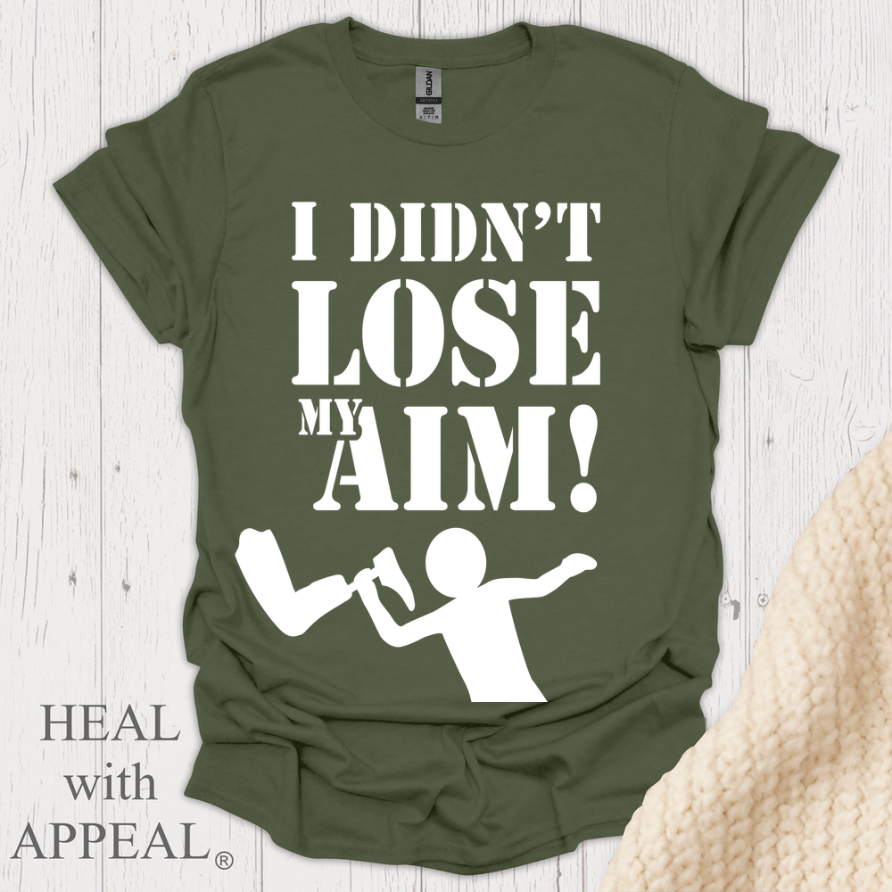 I Didnt Lose My Aim V1b - Military Green